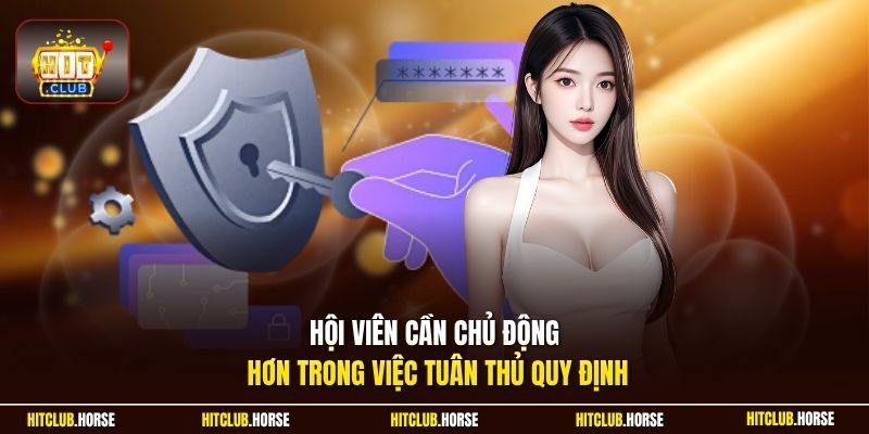 Hội viên cần chủ động hơn trong việc tuân thủ quy định
